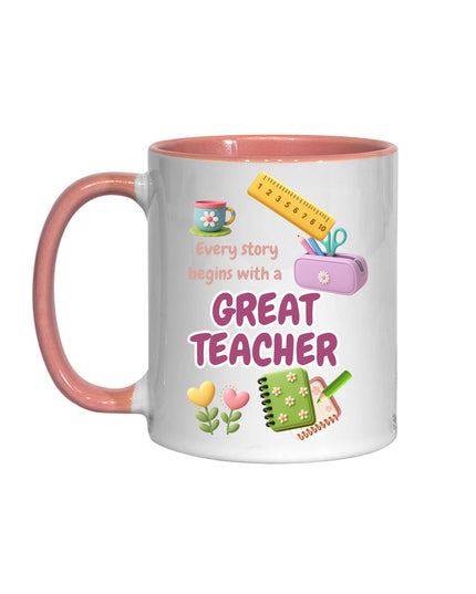 Teacher Mug –  “Every story begins with a great teacher". | Appreciation Gift - Mug - 11oz