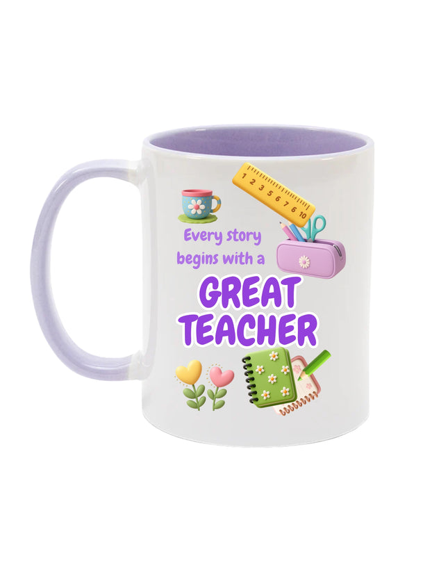Teacher Mug –  “Every story begins with a great teacher". | Appreciation Gift - Mug - 11oz