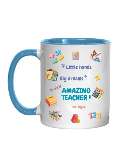 Teacher Mug –  “Little hands. Big dreams. Amazing teacher!" | Appreciation Gift - Mug - 11oz