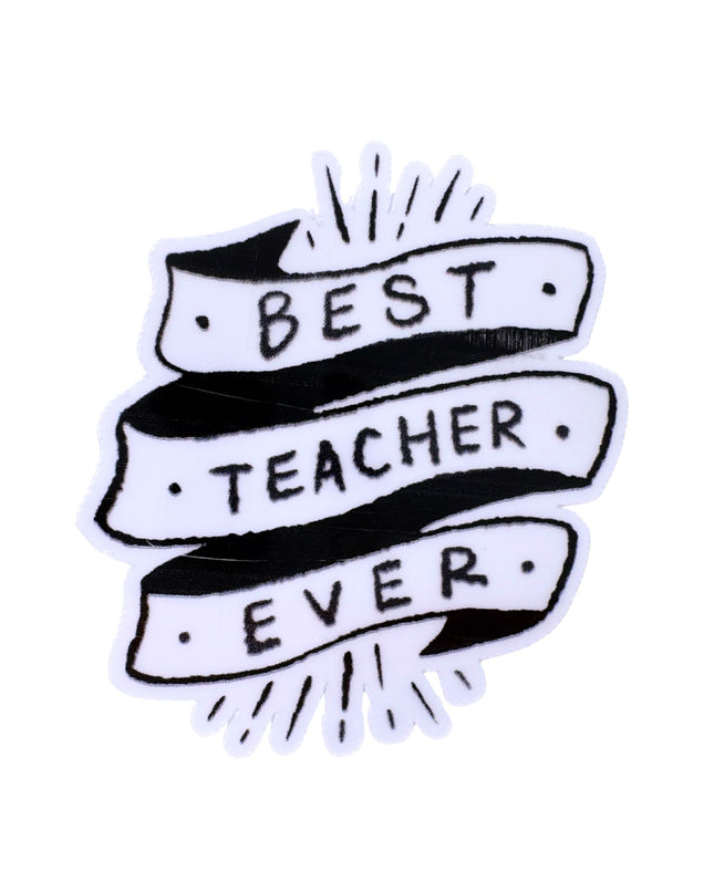 Sticker with 'Best Teacher Ever' text on a white background