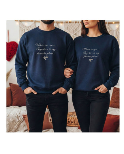 navy blue sweatshirts with a romantic quote 