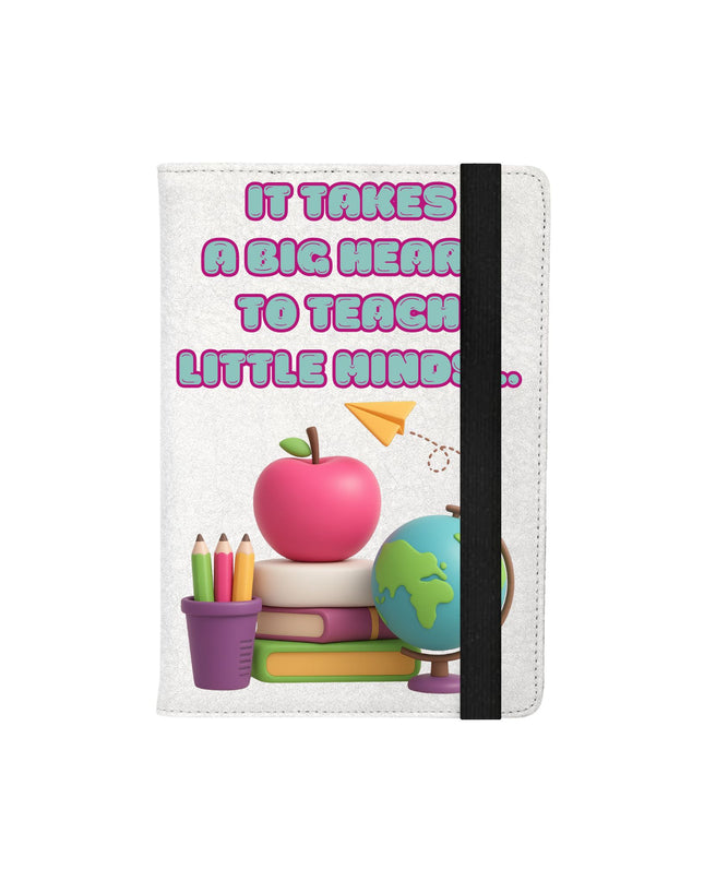 Teacher Notebook – “It Takes a Big Heart to Teach Little Minds” | Personalized Gift for Teachers