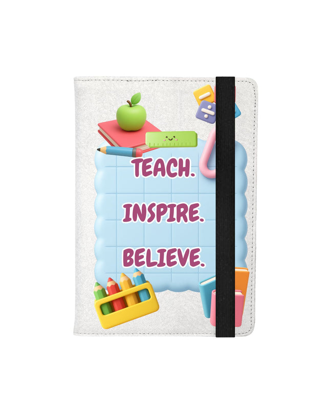 Teacher Notebook – “Teach. Inspire. Believe.” | Personalized Gift for Teachers